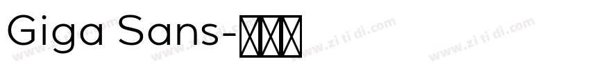 Giga Sans字体转换